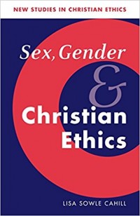 Sex, gender and Christian ethics, c.1-3