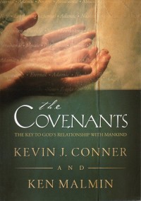 The covenants: the key to God's relationship with mankid, c.1-3