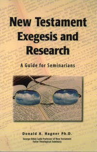 New Testament exegesis and research: a guide for seminarians