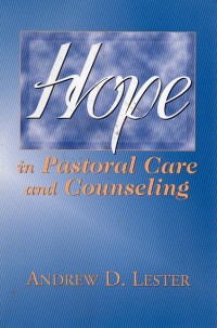 Hope in pastoral care and counseling