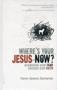 Where's your Jesus  now: examining how fear erodes our faith
