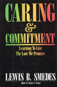 Caring & commitment: learning to live the love we promise