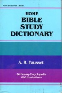 Image of Home Bible study dictionary: dictionary-encyclopedia, 600 illustrations