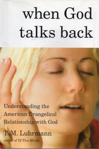 Image of When God talks back: understanding the American evangelical..