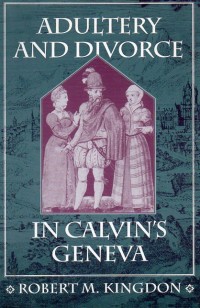 Image of Adultery and divorce: in Calvin's Geneva