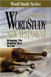 Image of The complete word study New Testament: bringing the original text to life, c.1-10